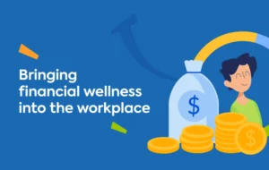 Capitalizing on the financial well-being of your workers