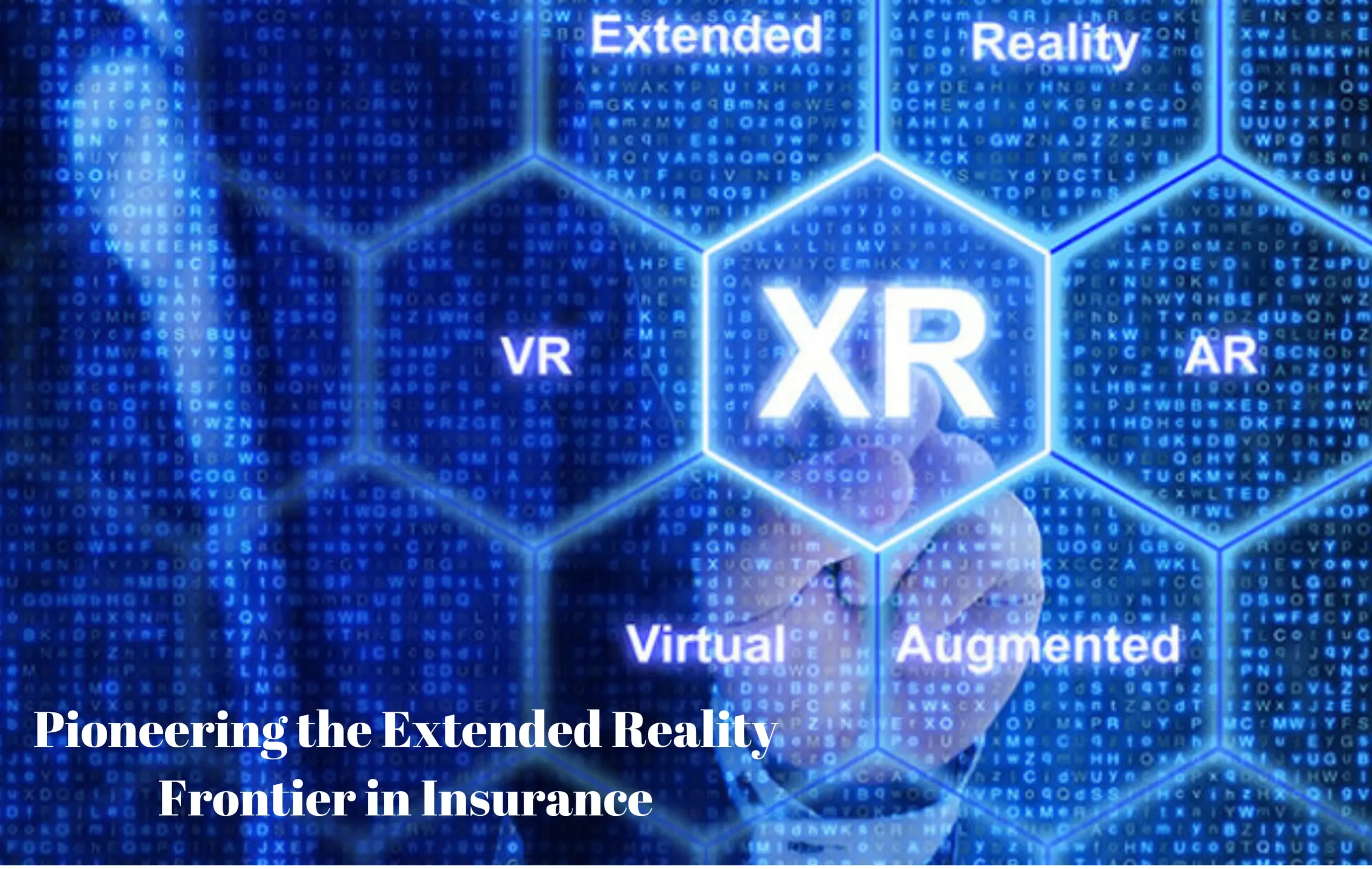 Current Applications of XR in Insurance